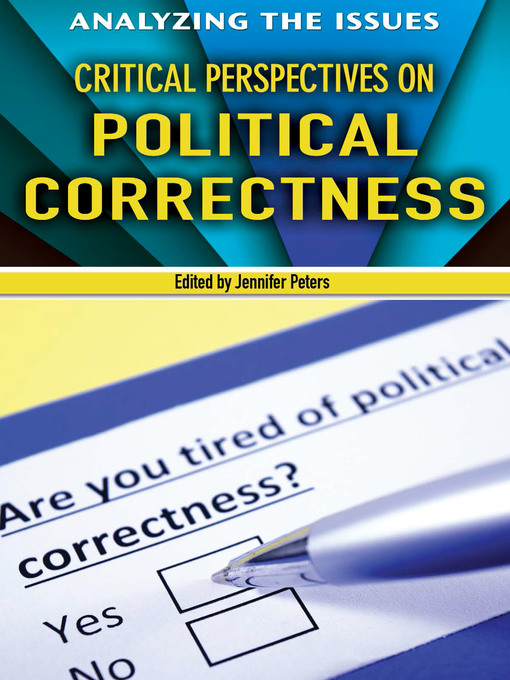 Title details for Critical Perspectives on Political Correctness by Jennifer Peters - Available